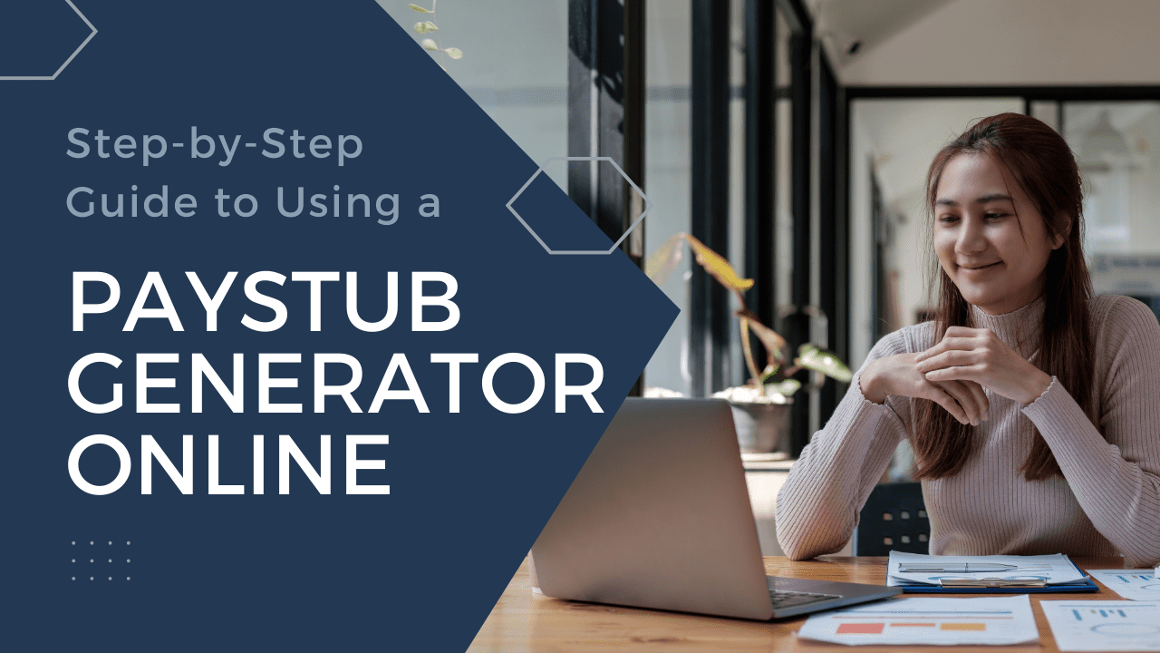 Step-by-Step Guide to Using a Paystub Generator Online