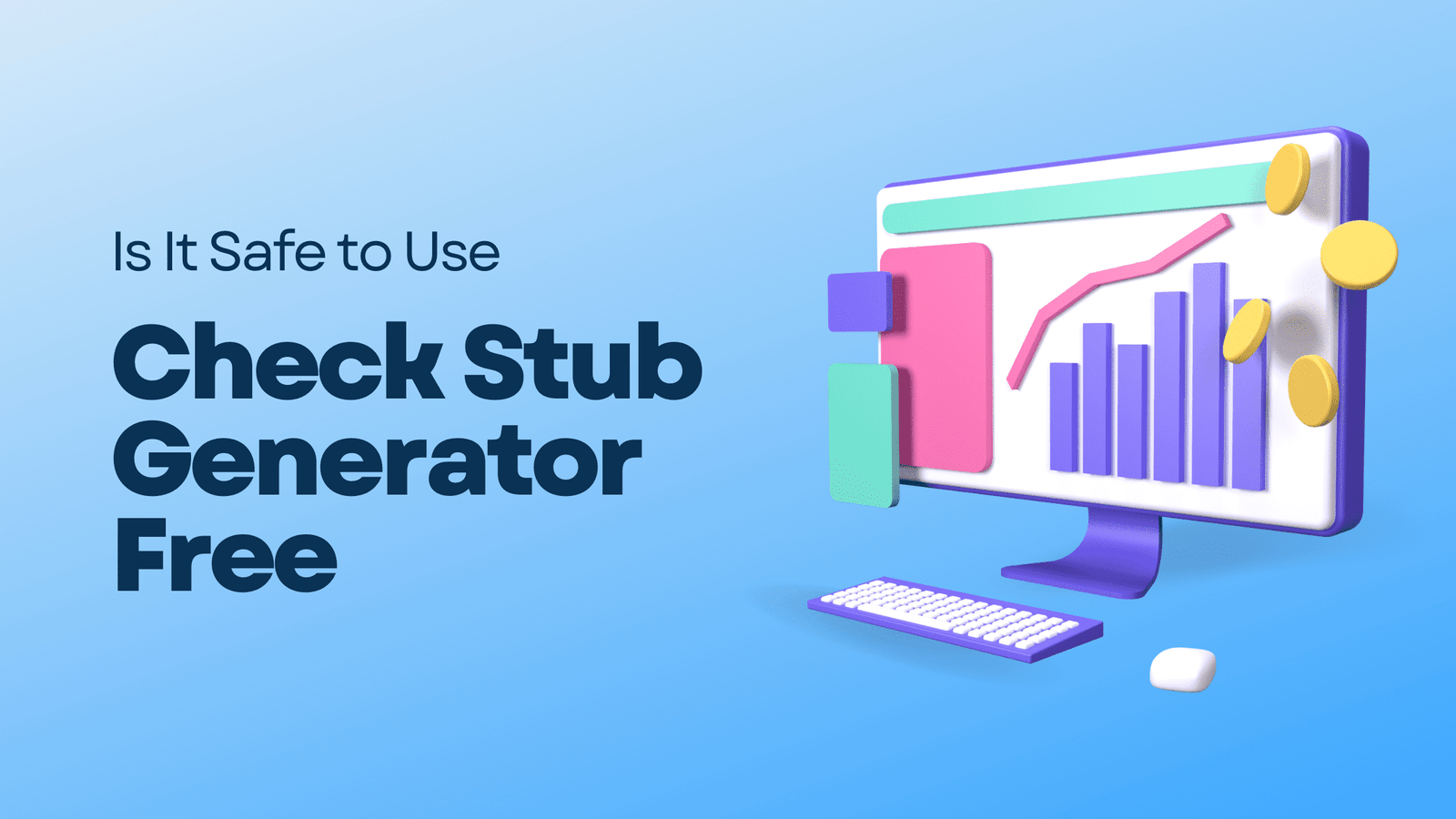 Is It Safe to Use Check Stub Generator Free?