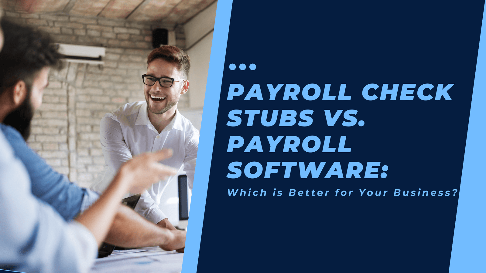 Payroll Check Stubs vs. Payroll Software: Which is Better for Your Business?