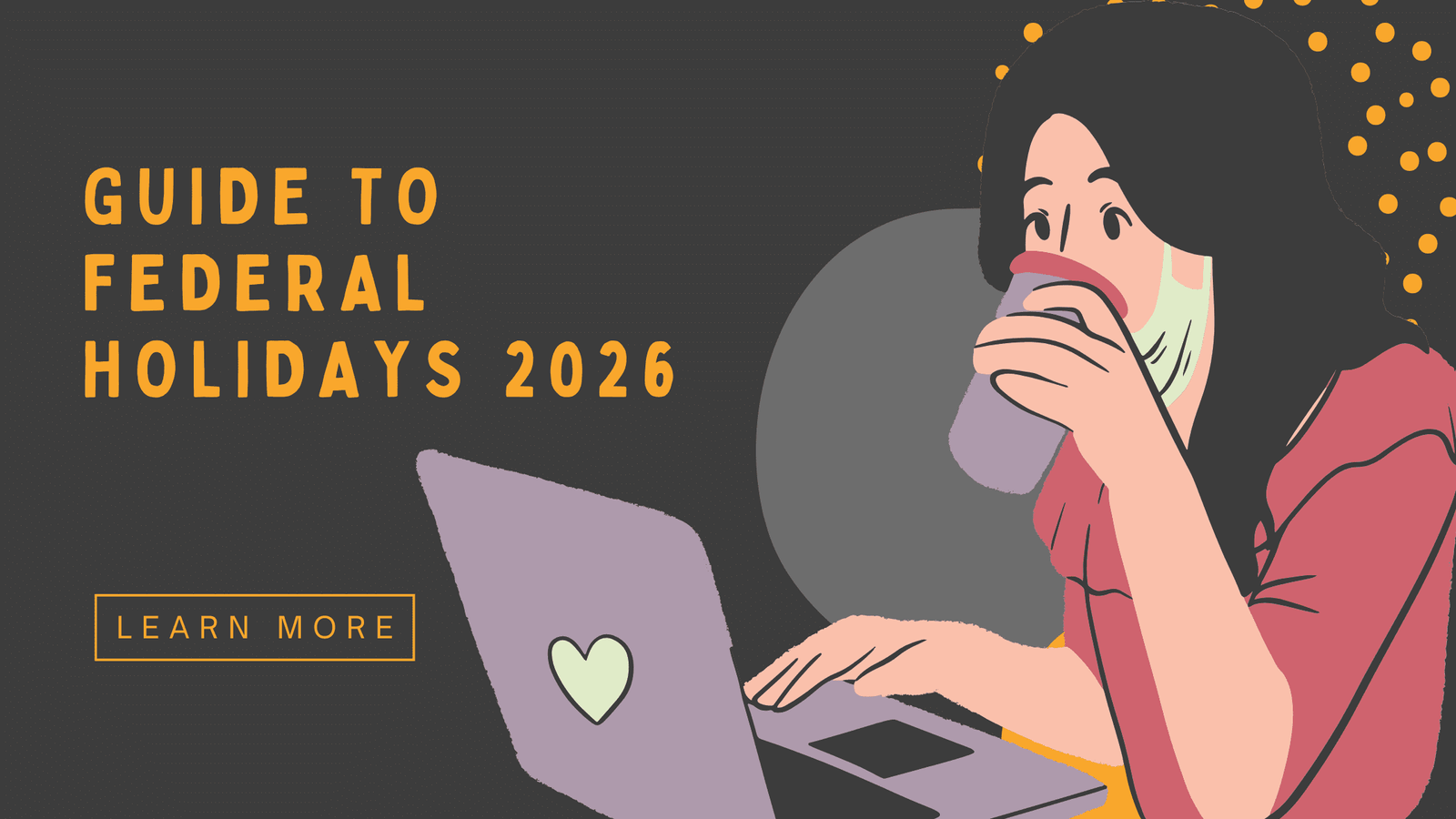 Guide to Federal Holidays 2026