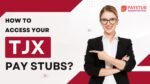 TJx Pay stubs