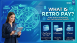 Retro pay